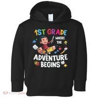 1st Grade Where The Adventure Begins Back To School Toddler Hoodie thumb 0