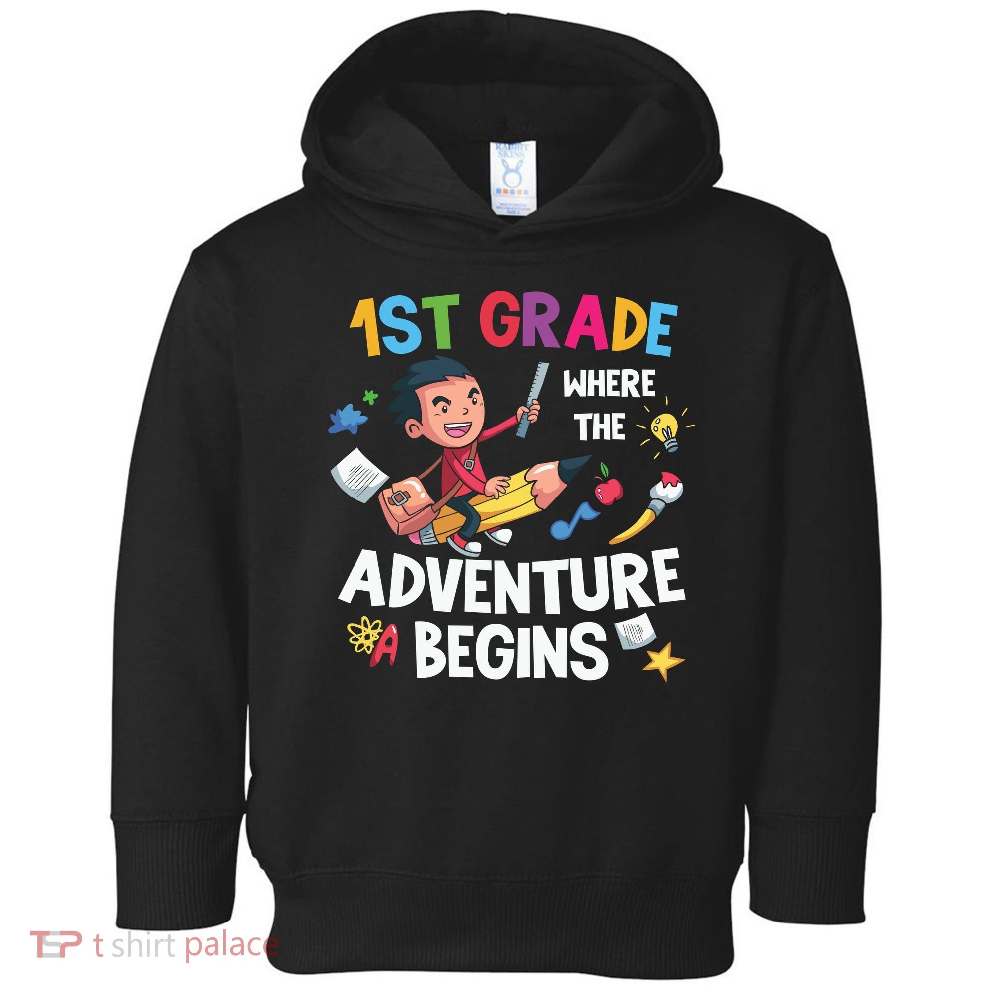 1st Grade Where The Adventure Begins Back To School Toddler Hoodie