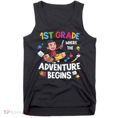 1st Grade Where The Adventure Begins Back To School Tank Top