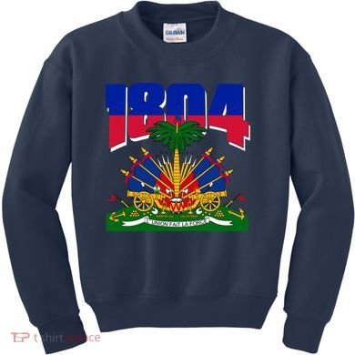 1804 Haiti Haitian Independence Kids Sweatshirt