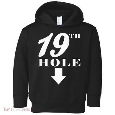 19th Hole With Arrow Funny Golfer Joke Toddler Hoodie