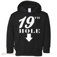 19th Hole With Arrow Funny Golfer Joke Toddler Hoodie thumb 0