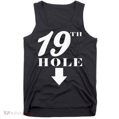 19th Hole With Arrow Funny Golfer Joke Tank Top