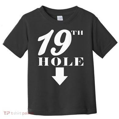 19th Hole With Arrow Funny Golfer Joke Toddler T-Shirt