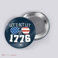 1776 Independence Day 4th Of July Button thumb 0
