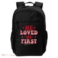 1 John 4 19 He Loved Us First Backpack thumb 0