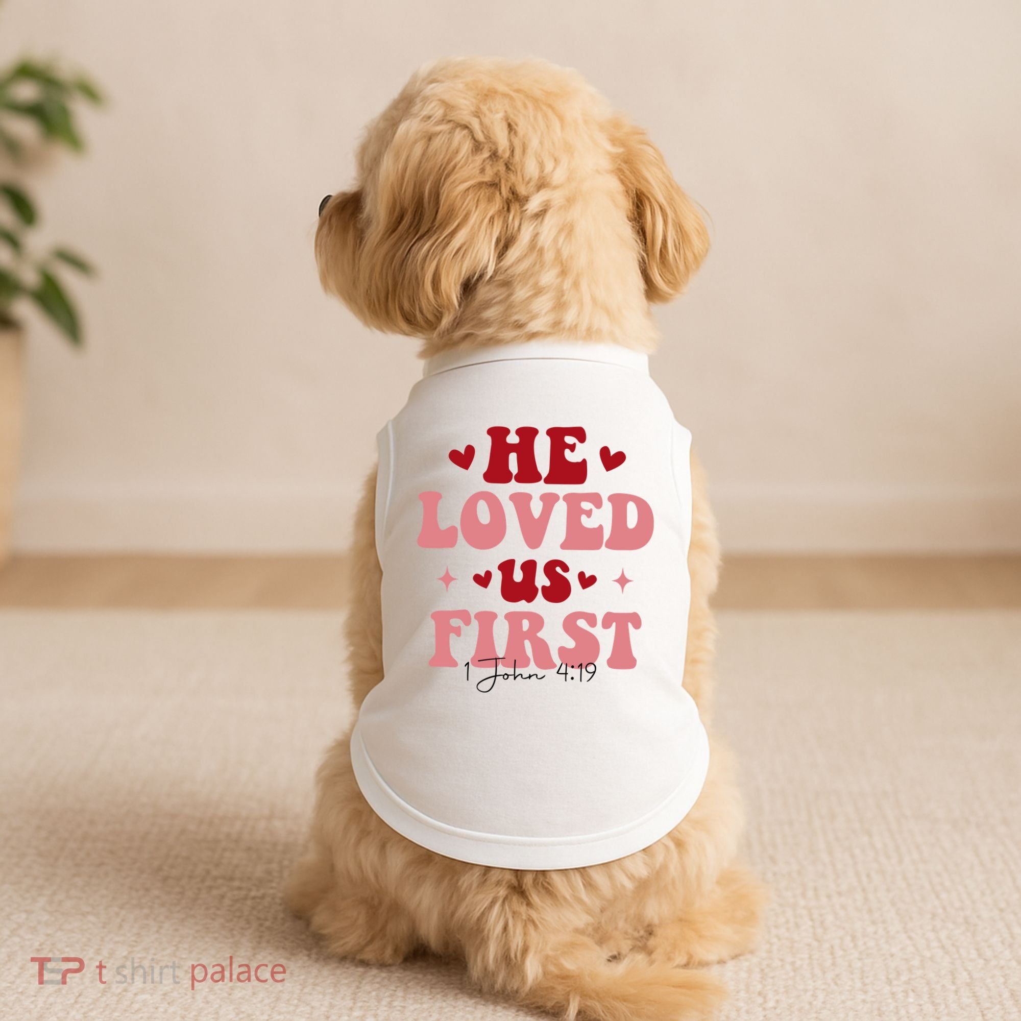 1 John 4 19 He Loved Us First Doggie Tank