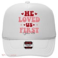 1 John 4 19 He Loved Us First Hat thumb 0