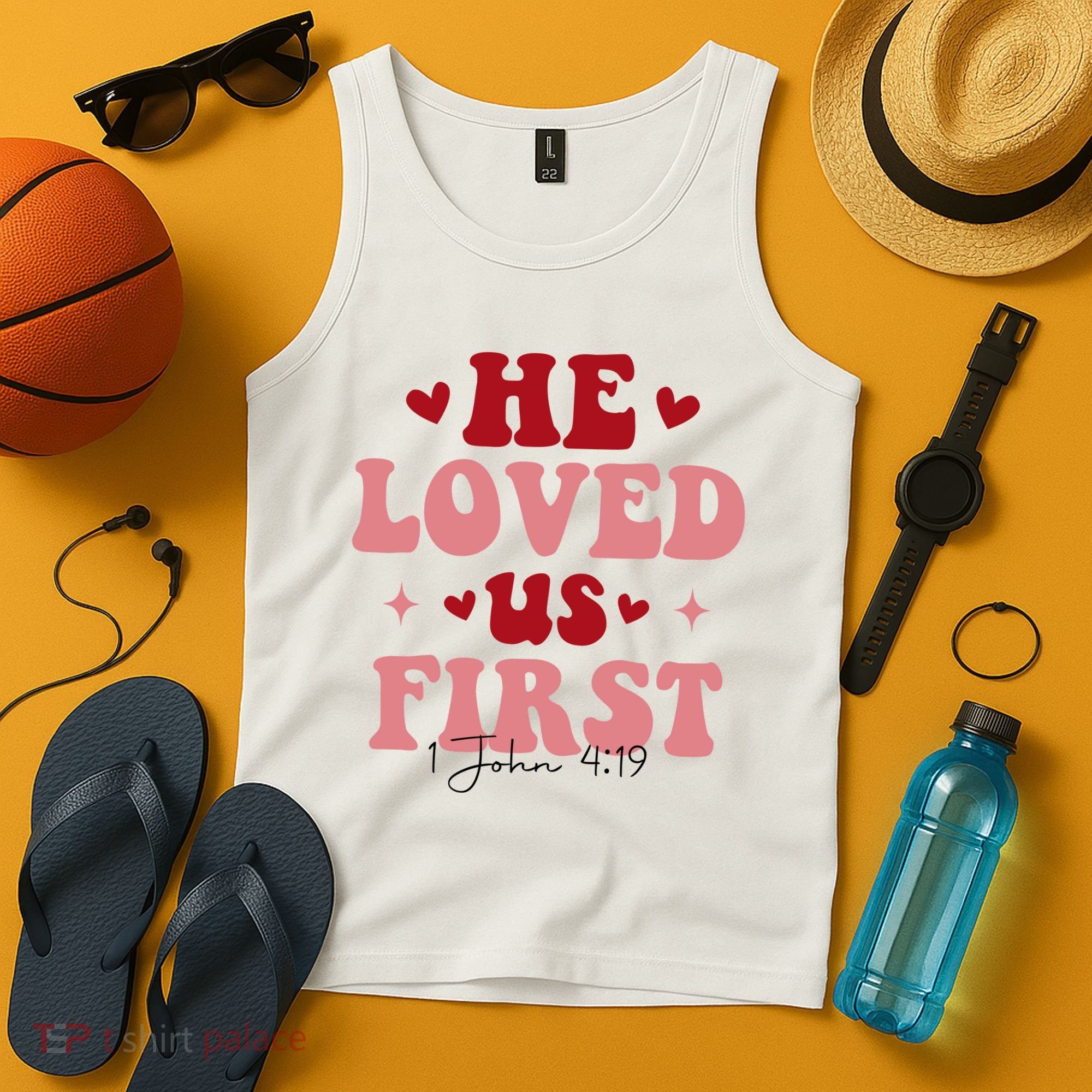 1 John 4 19 He Loved Us First Tank Top
