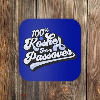 100% Kosher For Passover Cool Jewish Pesach Funny Gift Coaster