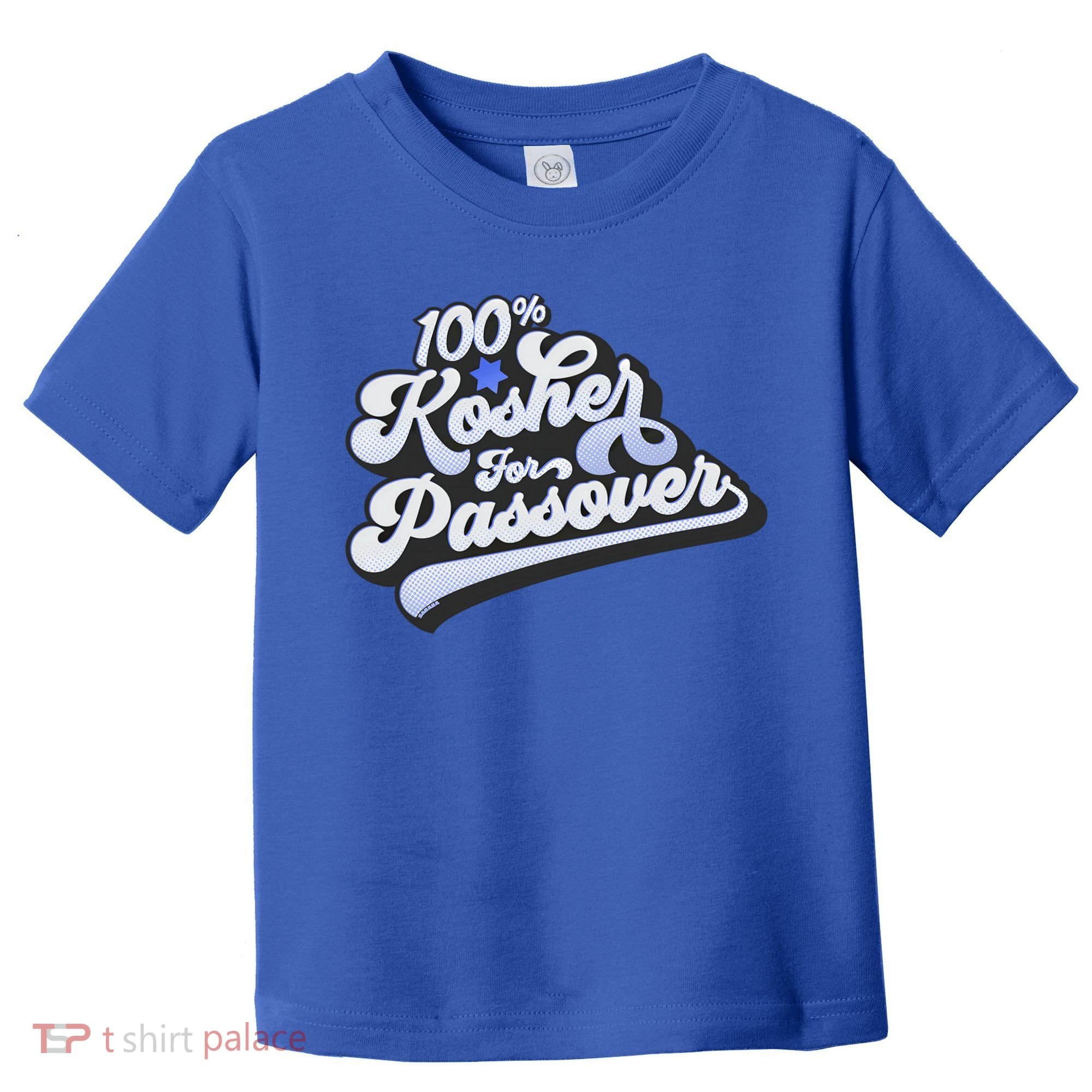 100% Kosher For Passover Cool Jewish Pesach Funny Gift Toddler T-Shirt
