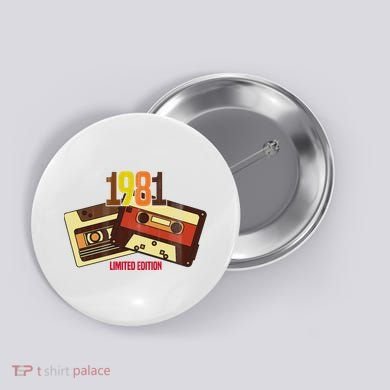 1981 Limited Edition Birthday Gift Button