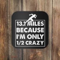 13.1 miles because I'm only 12 crazy - Half Marathon Coaster thumb 0