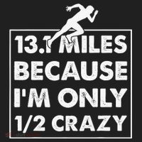 13.1 miles because I'm only 12 crazy - Half Marathon Hat thumb 2