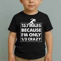 13.1 miles because I'm only 12 crazy - Half Marathon Toddler T-Shirt thumb 2