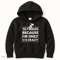 13.1 miles because I'm only 12 crazy - Half Marathon Kids Hoodie thumb 0