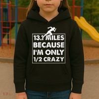 13.1 miles because I'm only 12 crazy - Half Marathon Kids Hoodie thumb 3
