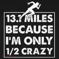 13.1 miles because I'm only 12 crazy - Half Marathon Kids T-Shirt thumb 4