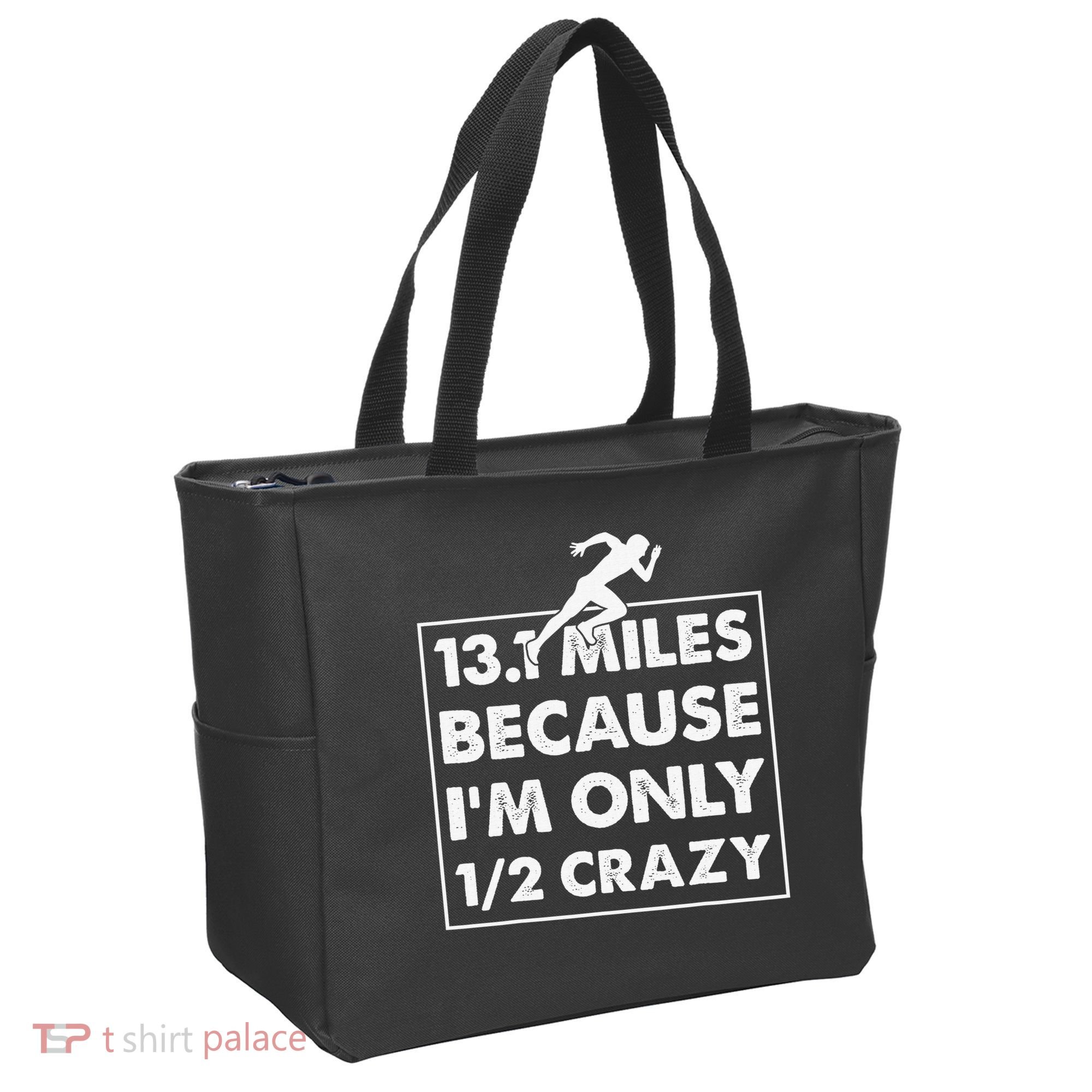 13.1 miles because I'm only 12 crazy - Half Marathon Tote Bag