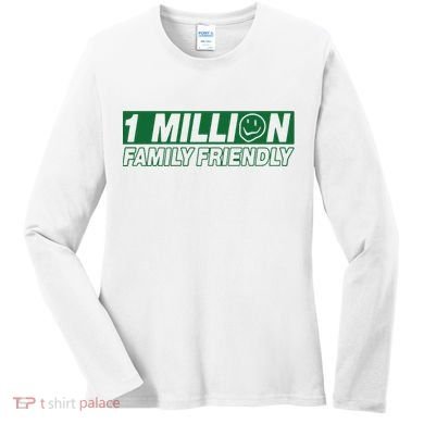1 Million Family Friendly Women's Long Sleeve Shirt