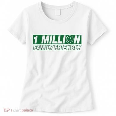 1 Million Family Friendly Women's T-Shirt