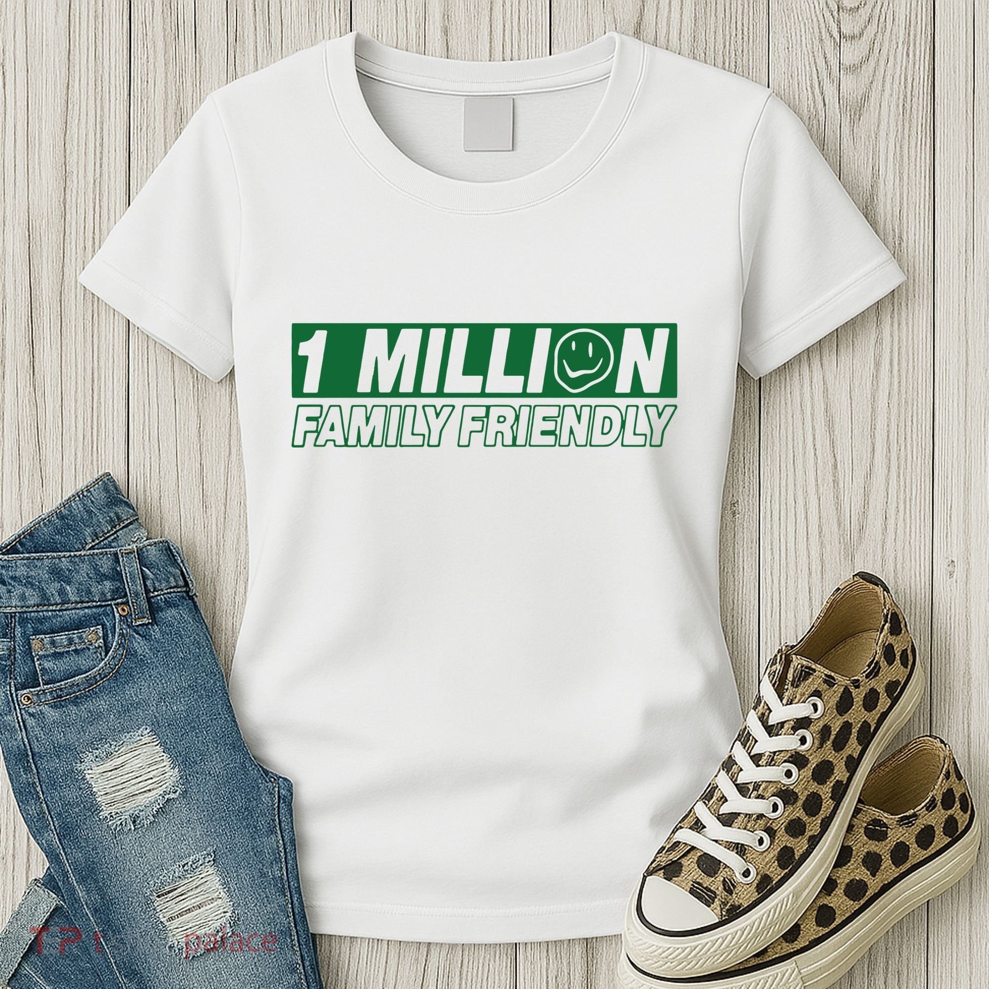 1 Million Family Friendly Women's T-Shirt