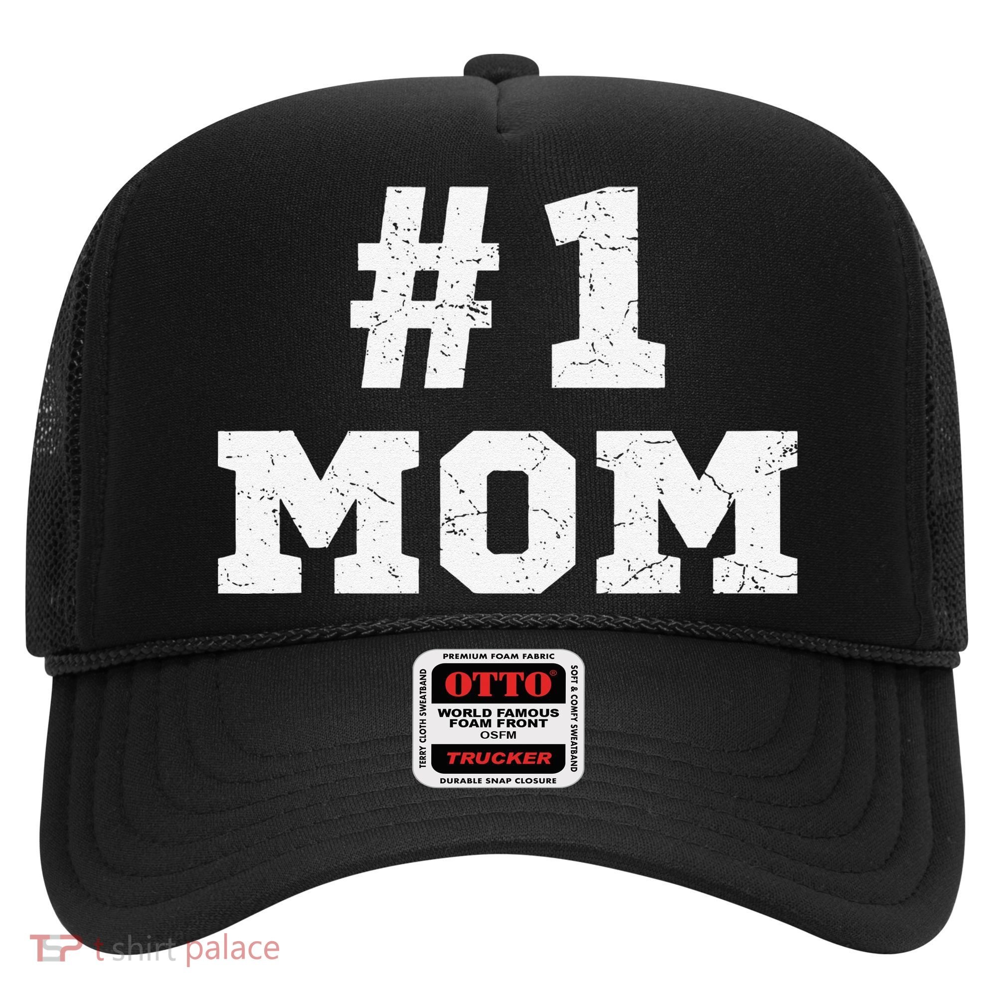 1 Mom Number One Mom Mama Mother Funny Mother's Day Hat