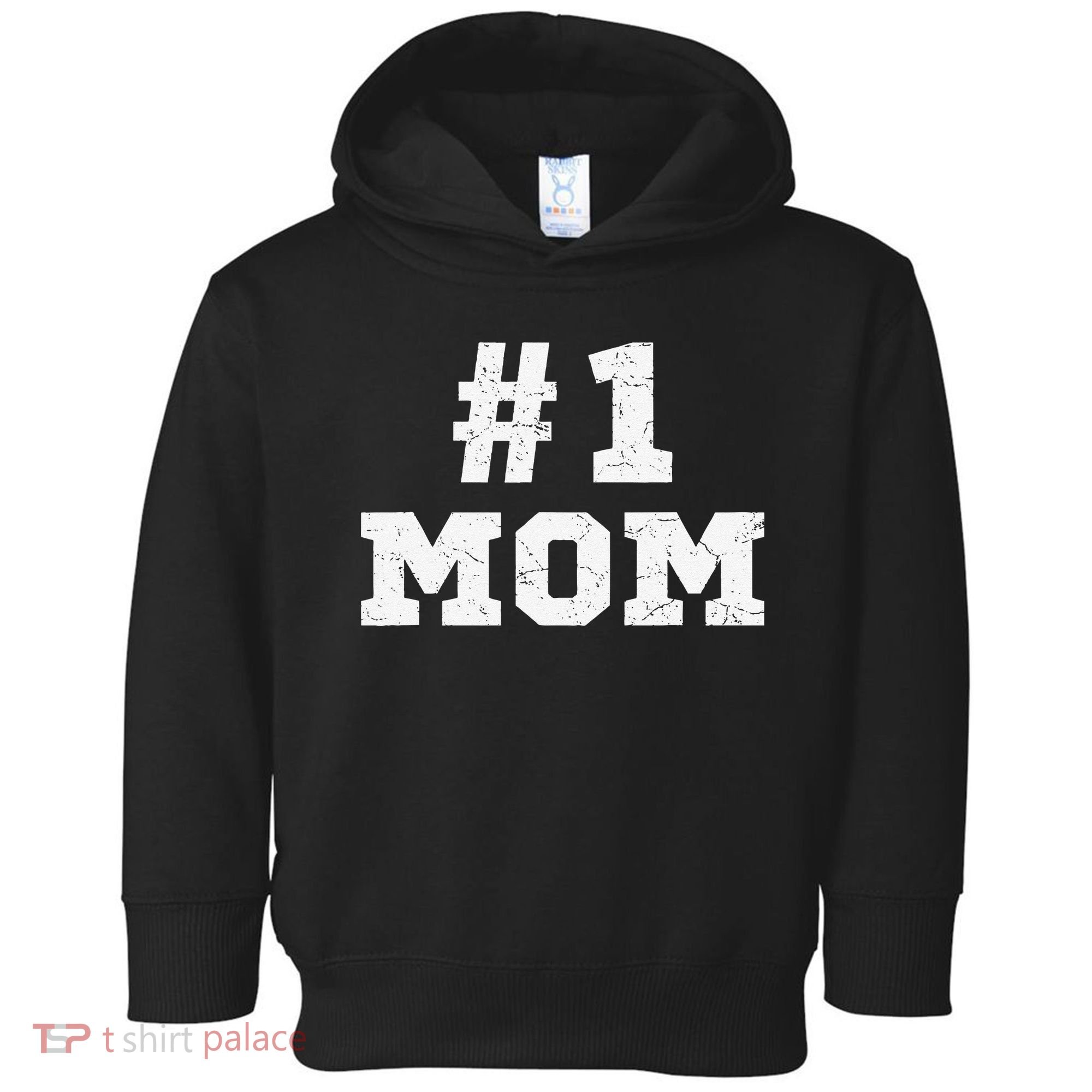 1 Mom Number One Mom Mama Mother Funny Mother's Day Toddler Hoodie