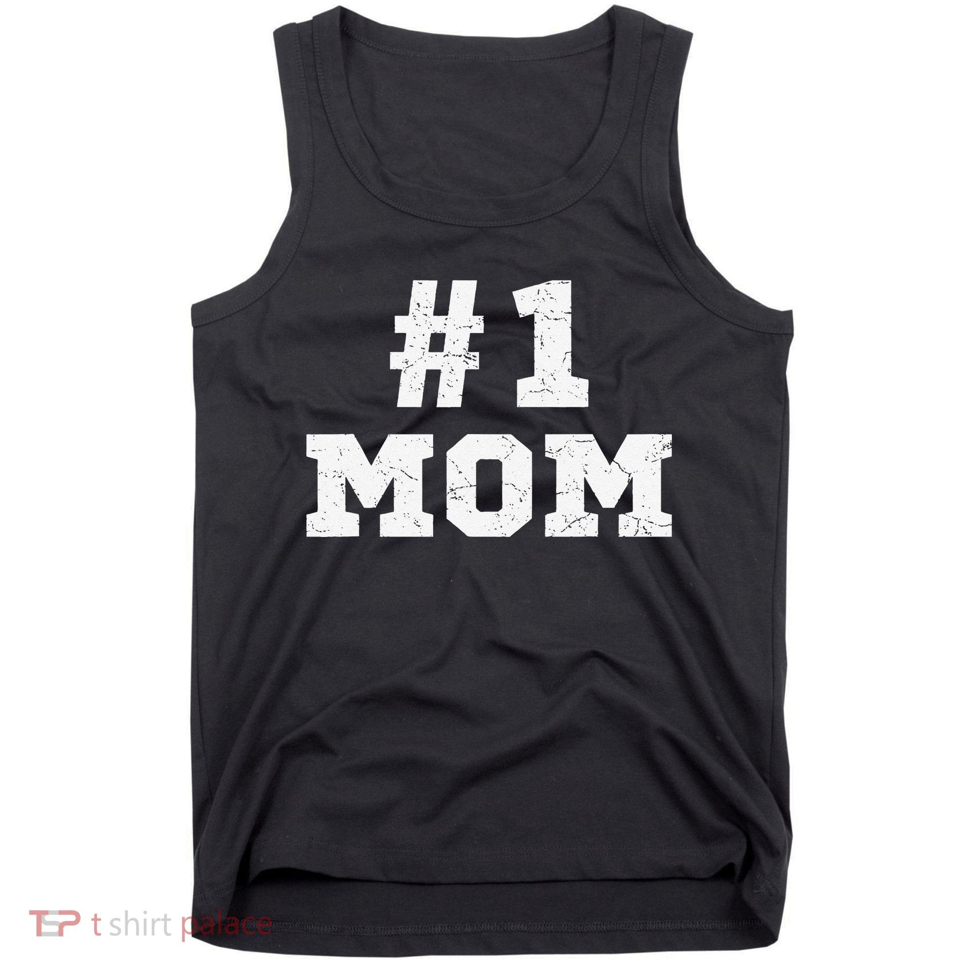 1 Mom Number One Mom Mama Mother Funny Mother's Day Tank Top