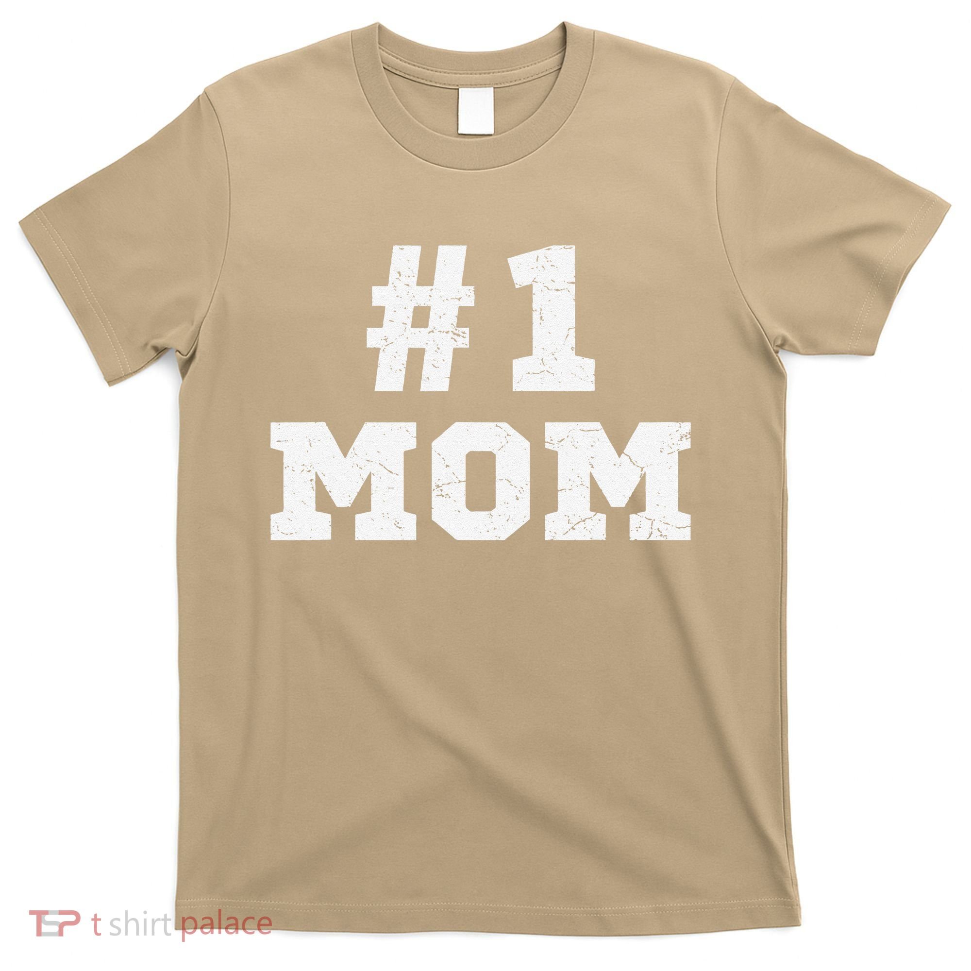 1 Mom Number One Mom Mama Mother Funny Mother's Day T-Shirt