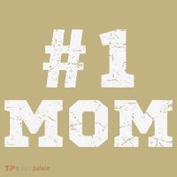 1 Mom Number One Mom Mama Mother Funny Mother's Day T-Shirt thumb 7