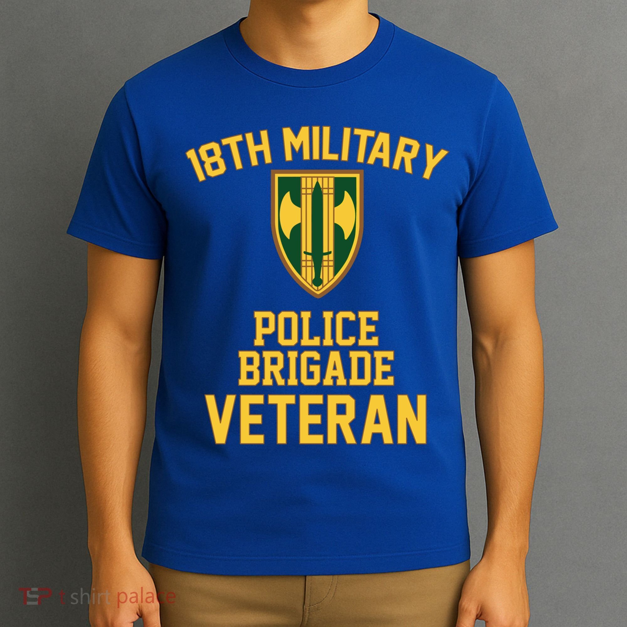 18th Military Police Brigade Veteran Military Father Day Gift T-Shirt