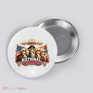 1776 National Champs Patriotic Founding Fathers Button