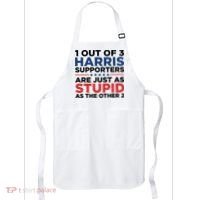 1 Out 3 Harris Supporters Are Just As Stupid As The Other 2 Apron thumb 0