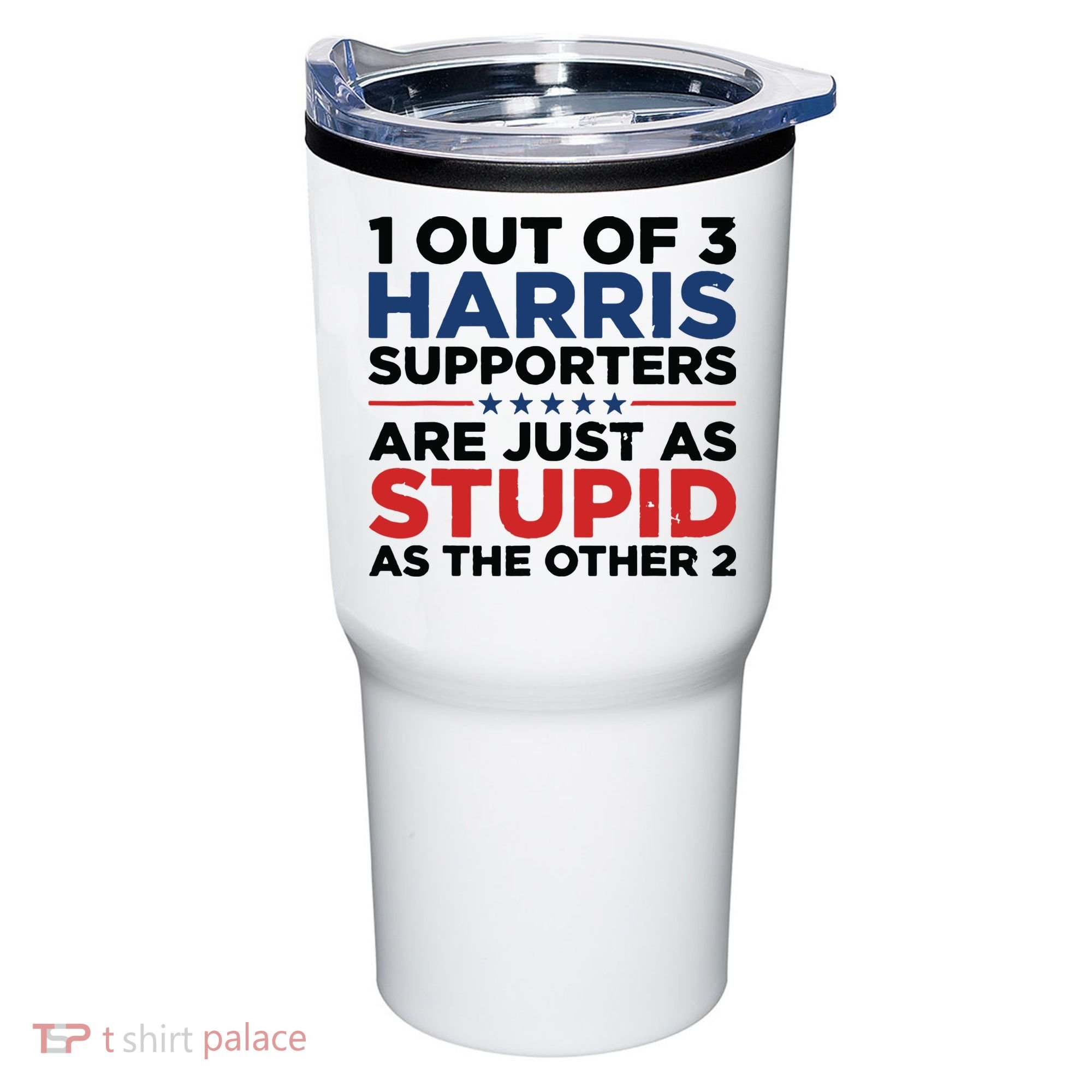1 Out 3 Harris Supporters Are Just As Stupid As The Other 2 Tumbler