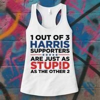 1 Out 3 Harris Supporters Are Just As Stupid As The Other 2 Women's Tank Top thumb 3