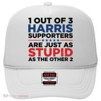 1 Out 3 Harris Supporters Are Just As Stupid As The Other 2 Hat thumb 0
