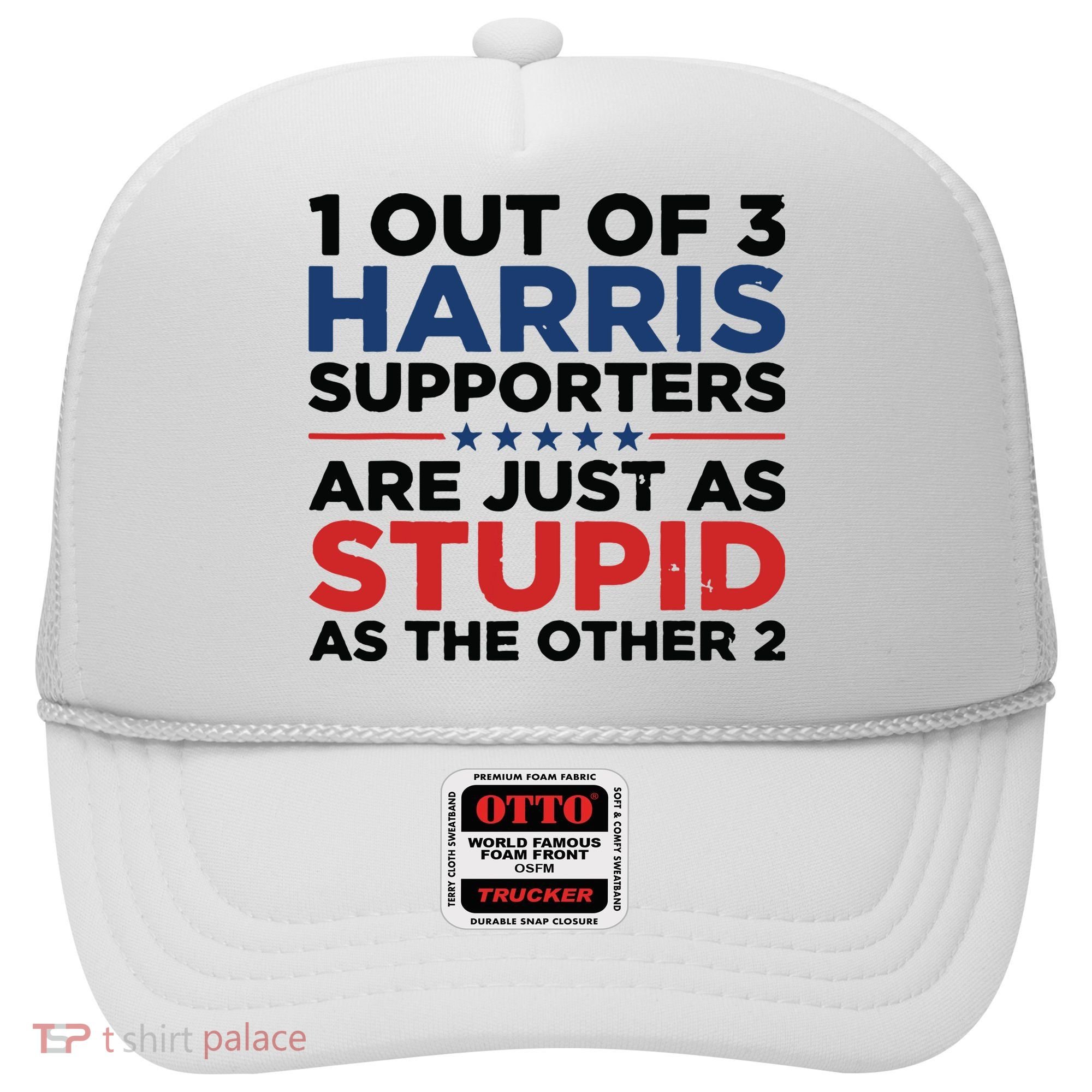 1 Out 3 Harris Supporters Are Just As Stupid As The Other 2 Hat
