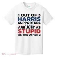 1 Out 3 Harris Supporters Are Just As Stupid As The Other 2 Kids T-Shirt thumb 0