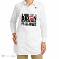 1 Out Of 3 Biden Supporters Are Just As Stupid Apron thumb 2