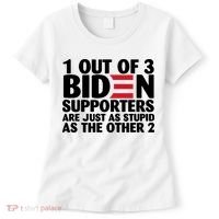 1 Out Of 3 Biden Supporters Are Just As Stupid Women's T-Shirt thumb 0