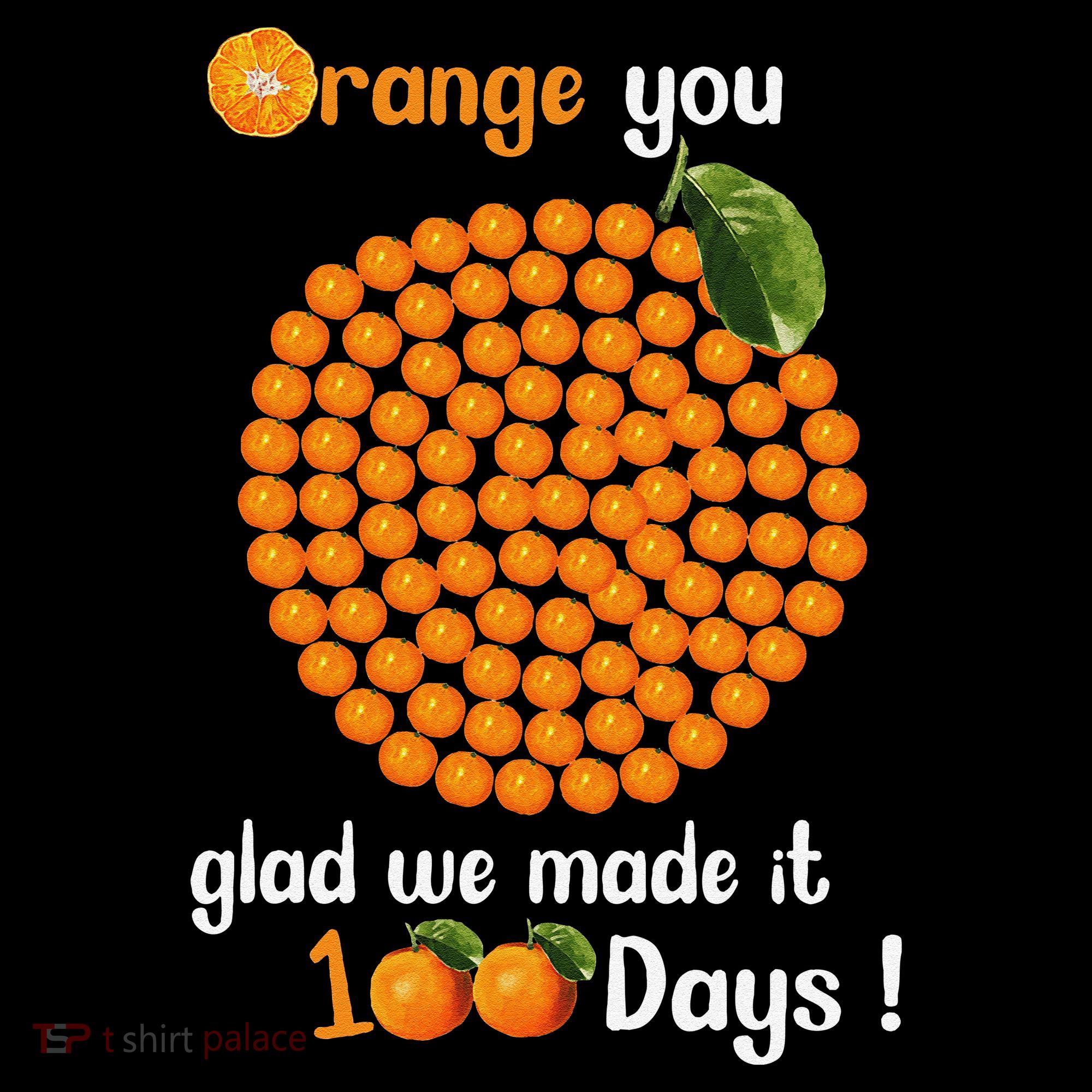 100 Oranges You Glad We Made It 100 Days Women's Hoodie
