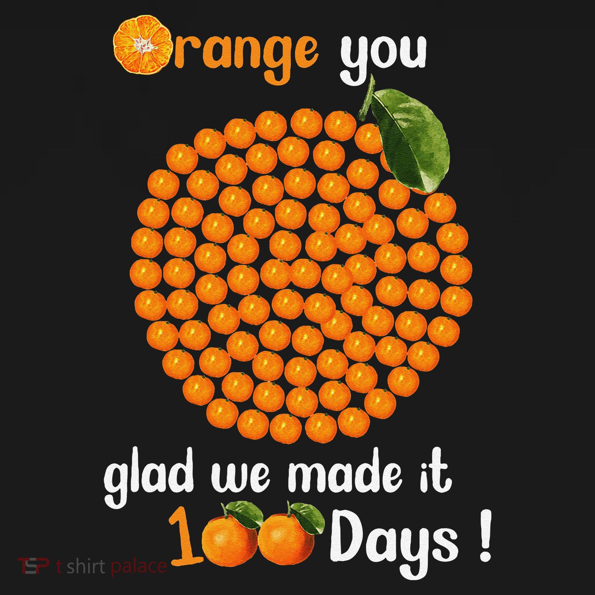 100 Oranges You Glad We Made It 100 Days Baby Bodysuit