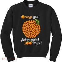 100 Oranges You Glad We Made It 100 Days Kids Sweatshirt thumb 0