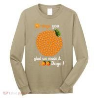 100 Oranges You Glad We Made It 100 Days Long Sleeve Shirt thumb 0