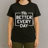 1% Percent Better Everyday Motivational Inspirational Quote T-Shirt thumb 4