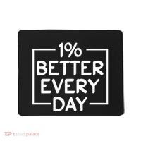 1% Percent Better Everyday Motivational Inspirational Quote Mousepad thumb 0