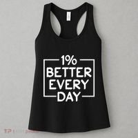 1% Percent Better Everyday Motivational Inspirational Quote Women's Tank Top thumb 3