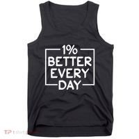 1% Percent Better Everyday Motivational Inspirational Quote Tank Top thumb 0