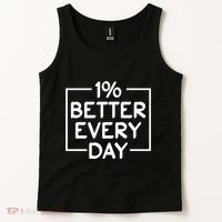 1% Percent Better Everyday Motivational Inspirational Quote Tank Top thumb 2